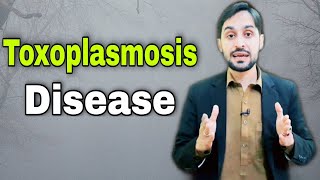 Toxoplasmosis  Toxoplasmosis Test  Toxoplasmosis Transmission [upl. by Garvin]