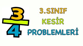 3Sınıf Kesirler Problemleri ve Çözümleri [upl. by Neeliak954]