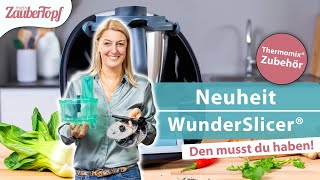 😍 😍 DER TEST Neues Zubehör für den Thermomix® der WunderSlicer®  Thermomix® Zubehör [upl. by Liagaba]