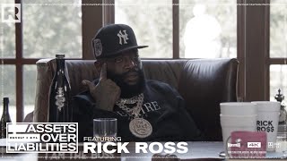 Rick Ross Talks Business Investments Wealth amp More  Assets Over Liabilities [upl. by Budwig]