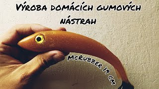 1 Výroba gumových nástrah  Mcrubber 19 cm [upl. by Lirba908]