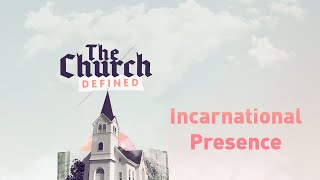 The Church Defined Incarnational Presence  October 2 2022  Sunday Service [upl. by Llerdnam]