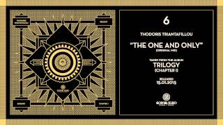 06GHSLP01  Thodoris Triantafillou  The One and Only  TRILOGY Chapter I [upl. by Eibber]