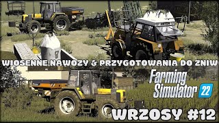 GOSPODARSTWO DO POBRANIA😱 WRZOSY 12😍 WIOSENNE NAWOZY amp PRZYGOTOWANIA DO ŻNIW 😱 MEGA KLIMAT 😍 FS 22 [upl. by Nilyac755]