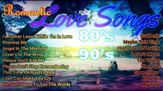 Romantic Love Song 80s 90s [upl. by Ynaffets]