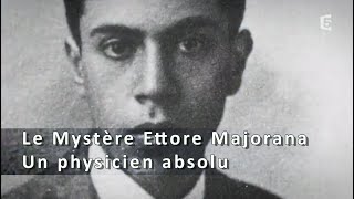 Le Mystère Ettore Majorana Un Physicien Absolu [upl. by Sherris281]