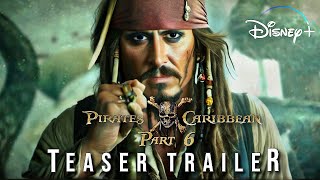 Pirates of the Caribbean 6 Final Chapter  First Trailer 2024  Jenna Ortega Johnny Depp Concept [upl. by Artimas859]