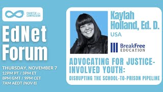 EdNet Forum with Kaylah Holland from BreakFree Education [upl. by Airyk410]