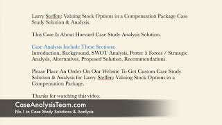 Larry Steffen Valuing Stock Options in a Compensation Package Case Study Solution amp Analysis [upl. by Oralla]