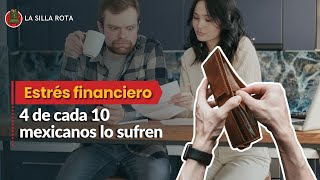 4 de cada 10 mexicanos con estrés financiero [upl. by Waldron]