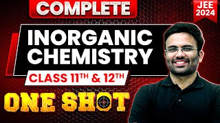 Complete INORGANIC CHEMISTRY in 1 Shot  Maha Revision  JEE Main 2024 [upl. by Enelehs617]