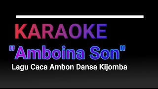 Karaoke Amboina Son [upl. by Gnohp]