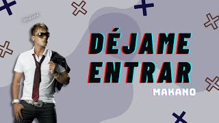 Makano  Déjame Entrar Letra  Mix Reggaeton 2024 [upl. by Aylmer950]