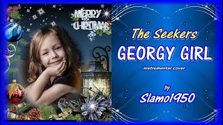 The Seekers  Georgy girl by Slamo1950 [upl. by Orlantha]