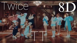 TWICE 트와이스  TT 8D  USE HEADPHONES [upl. by Nonnerb]