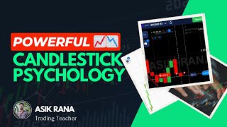 Candlestick Psychology  Powerful Candlestick  Trader Asik Rana [upl. by Amyaj604]