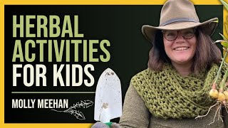 NEW BOOK  Herbal Activities for Kids with Molly Meehan [upl. by Nilhsa]