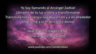 ARCÁNGEL ZADKIEL  INVOCACIÓN ORACIÓN Y LLAMADO MAS PODEROSO  TRANSMUTACIÓN PERDÓN Y LIMPIEZA [upl. by Atnahsa]