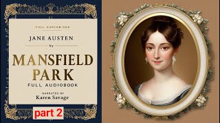 Mansfield Park by Jane Austen  Full Audiobook Part 2  Chapters 3348  Classic Regency Romance [upl. by Aylmar]