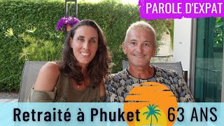 BERNARD 63 ANS  La retraite sous le soleil de Phuket Thaïlande  Parole dexpat 18 [upl. by Callas]