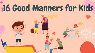 16 Good Manners for Kids I Kids Study Material I Kids [upl. by Eagle108]