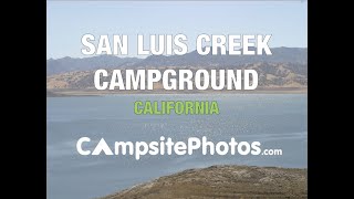 San Luis Creek Campground  San Luis Reservoir State Rec Area CA [upl. by Victory]