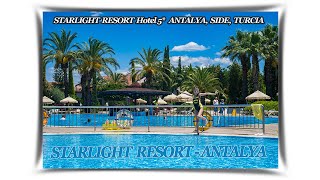 Concediu STARLIGHT RESORT Hotel 5 Vacanta in ANTALYA SIDE TURCIA Ultra All Inclusive TURKEY 2023 [upl. by Iliak]