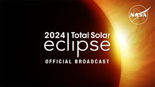 2024 Total Solar Eclipse Through the Eyes of NASA Official Broadcast [upl. by Nivad]