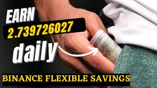 HOW TO EARN INTEREST WITH BINANCE FLEXIBLE SAVINGS [upl. by Kimmy47]