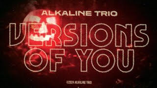 Alkaline Trio  Versions Of You Official Visualizer [upl. by Hadik943]