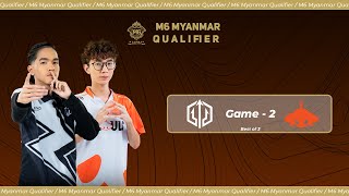 Game  2 BURMESE GHOULS vs ZINO ESPORTS  M6 Myanmar Qualifier [upl. by Dolores826]