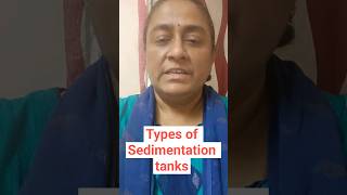 Types of Sedimentation Tanks हिंदी में A Comprehensive guide of Different Types shortsfeedshorts [upl. by Stanislaw]