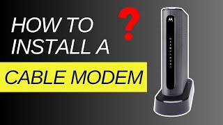 How To Install A Cable Modem [upl. by Gildas]