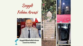 Seyyid Fehim Arvasi Hazretleri [upl. by Bethel]