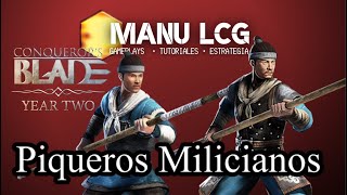 PIQUEROS MILICIANOS  PUNTOS DE VETERANIA  Tutorial Español CONQUERORS BLADE [upl. by Kolivas]