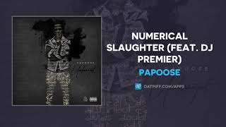 Papoose quotNumerical Slaughterquot OFFICIAL AUDIO [upl. by Anauqed29]