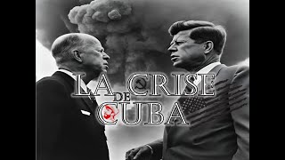 La crise de Cuba de 1962 [upl. by Enidlarej]