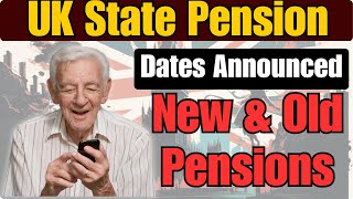 UK State Pension Dates Announced Key Details for New amp Old Pensions [upl. by Ailes]