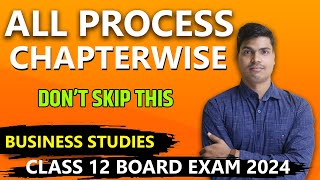 All Process in Business studies  6 Marks Fixed  MUST DO Class 12 Business studies Board exam 2024 [upl. by Mccomb659]