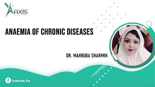 Anaemia of Chronic Diseases [upl. by Akimert]