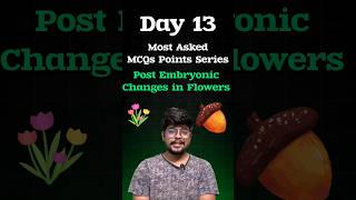 POST Fertilization Changes in Flowering Plants NEET Biology Most Asked MCQs Points Day 13 neet [upl. by Nadabb688]