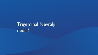 Trigeminal Nevralji nedir [upl. by Ialohcin279]