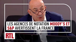 EDITO RTL  Les agences de notation Moodys et SampP avertissent la France [upl. by Leber]