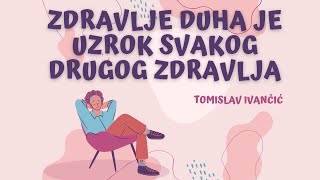 Tomislav Ivančić  Zdravlje Duha Je Uzrok Svakog Drugog Zdravlja [upl. by Halsy]