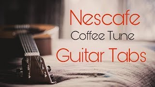 Nescafe Guitar Tab [upl. by Craddock]