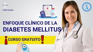 🔴 CURSO ENFOQUE CLÍNICO DE LA DIABETES MELLITUS ǀ COMPLETO Y GRATIS 2024 ✅ PARTE 2 [upl. by Iliak676]