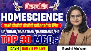 चिराग सीरीज  HOMESCIENCE FOR ALL TGTPGT EXAMS TOP 30 MCQS DAY2  RUCHI MAAM [upl. by Einttirb]