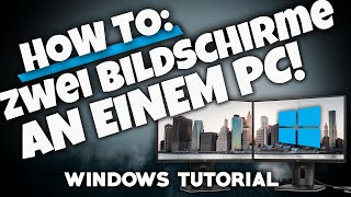 ZWEI BILDSCHIRME AN EINEM PC EINRICHTEN  Tutorial  WINDOWS 1011  Deutsch  2024 [upl. by Yenhpad]