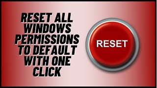 Reset All Windows Permissions To Default Settings With One Click [upl. by Chantalle318]