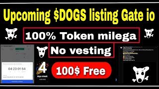 DOGS Listing Upcoming DOGS listing Gate io Exchange 100 Token milegaNo vesting [upl. by Ishmul255]